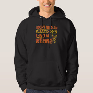 Keine Alarmanlage, ich habe Australische Kelpie Hoodie