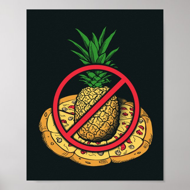 Keine Ananas auf meiner Pizza Poster (Vorne)