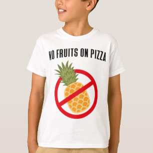 Keine Ananas Früchte auf Pizza Hawaii T-Shirt