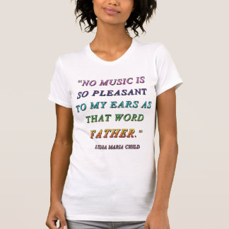 KEINE ANGENEHME MUSIK WIE DAS WORT "VATER" 1 T-Shirt