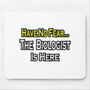 Keine Angst.. Biologe Mousepad