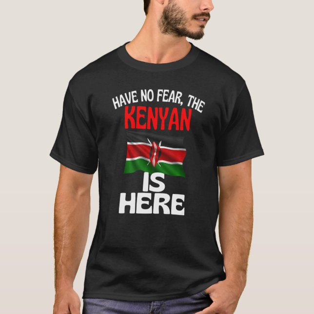 Keine Angst, der Kenianer ist hier in Kenia T-Shirt (Vorderseite)