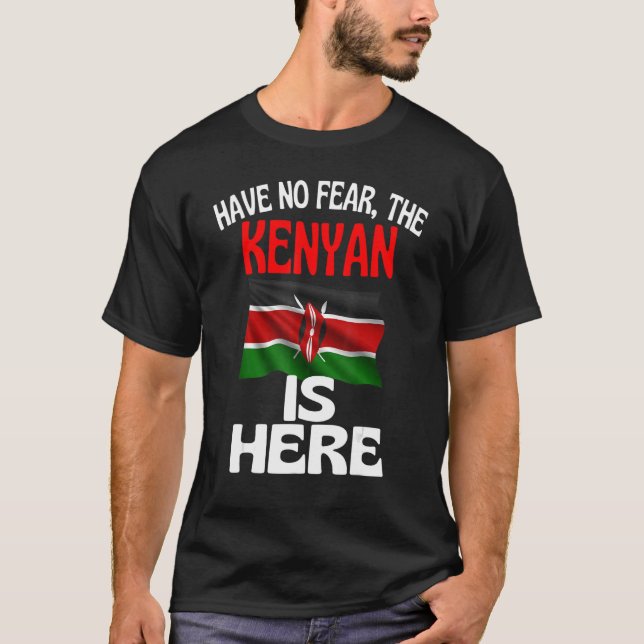 Keine Angst, der Kenianer ist hier in Kenia T-Shirt (Vorderseite)