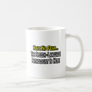 Keine Angst, der Sprachpathologe ist hier Kaffeetasse