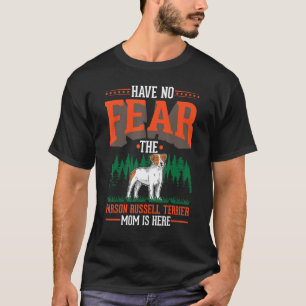 Keine Angst Die Parson Russell Terrier Mama ist ih T-Shirt