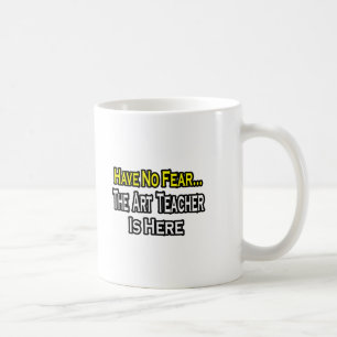 Keine Angst.. Kunstlehrer Tasse