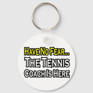 Keine Angst.. Tennistrainer Schlüsselanhänger