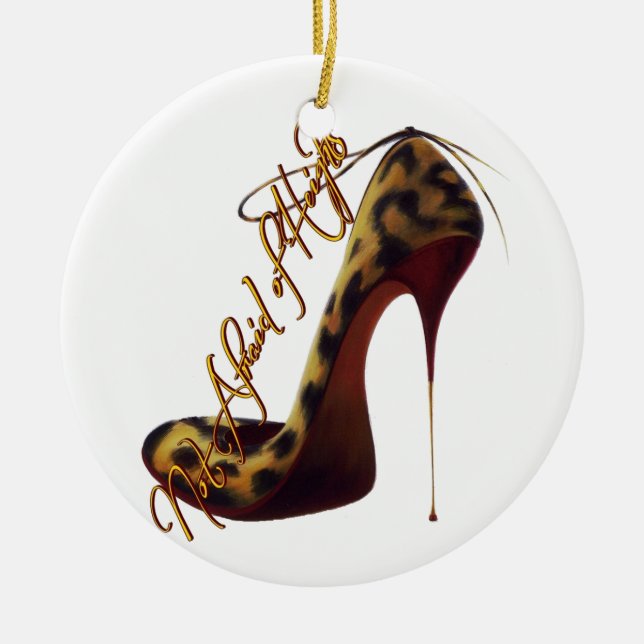"Keine Angst vor Höhen" Tres Chic High Heel Design Keramik Ornament (Vorne)