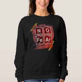 Keine Angst Wissenschaft Periodischer Table Chemis Sweatshirt