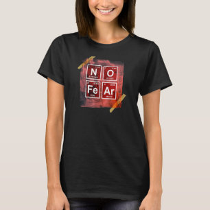 Keine Angst Wissenschaft Periodischer Table Chemis T-Shirt