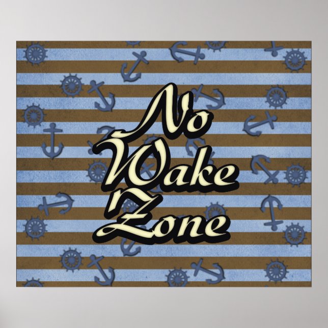 Keine Anker und Räder für Schiffe in Weck-Zone Poster (Vorne)