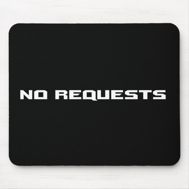 Keine Anträge Mousepad (Vorne)