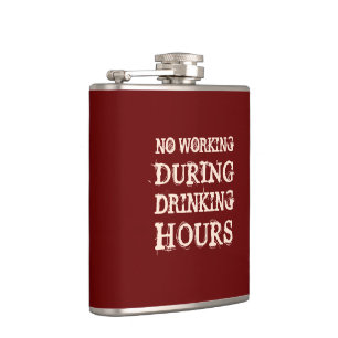 Keine Arbeit während der Essenszeiten Flachmann