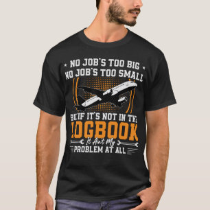 Keine Aufgabe für zu große Lieben Flugzeuge T-Shirt