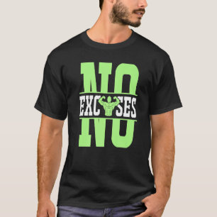 Keine Ausreden Fitness Workout Deadlifting Gewicht T-Shirt