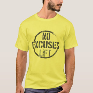 Keine Ausreden LIFT GYM GEWICHTHEBEN T-Shirt