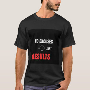 Keine Ausreden, nur Ergebnisse Kraftsportstudio Mo T-Shirt