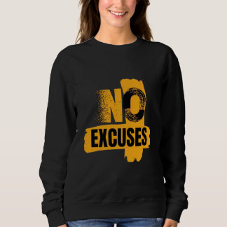 Keine Ausreden. Nur Ergebnisse. Null Ausreden Modu Sweatshirt