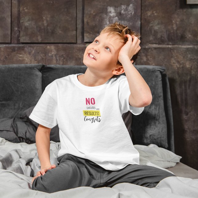 Keine Ausreden nur Ergebnisse T-Shirt (Von Creator hochgeladen)