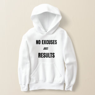 Keine Ausreden. Nur Ergebnisse.T-Shirt Hoodie