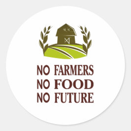 Keine Bauern ohne Nahrung für die Zukunft Runder Aufkleber