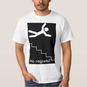 Keine Bedauern! T-Shirt