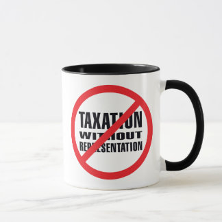 Keine Besteuerung ohne Darstellung Tasse