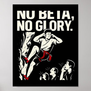 Keine Beta Kein Ruhm Kletterausrüstung Grafik Poster