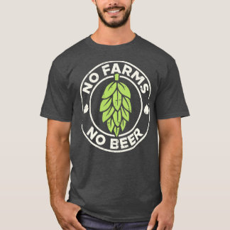 Keine Betriebe keine Bierhops Bierbrauerei Fa. T-Shirt