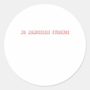 Keine Beweismittel Runder Aufkleber