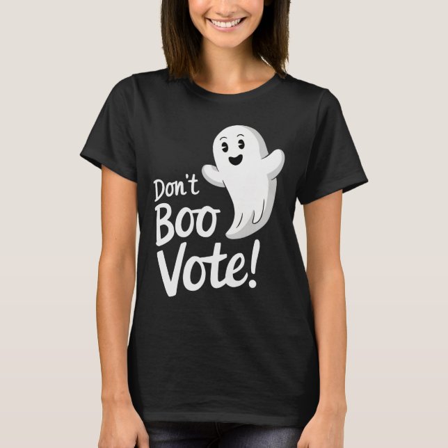 Keine Boo-Abstimmung T-Shirt (Vorderseite)