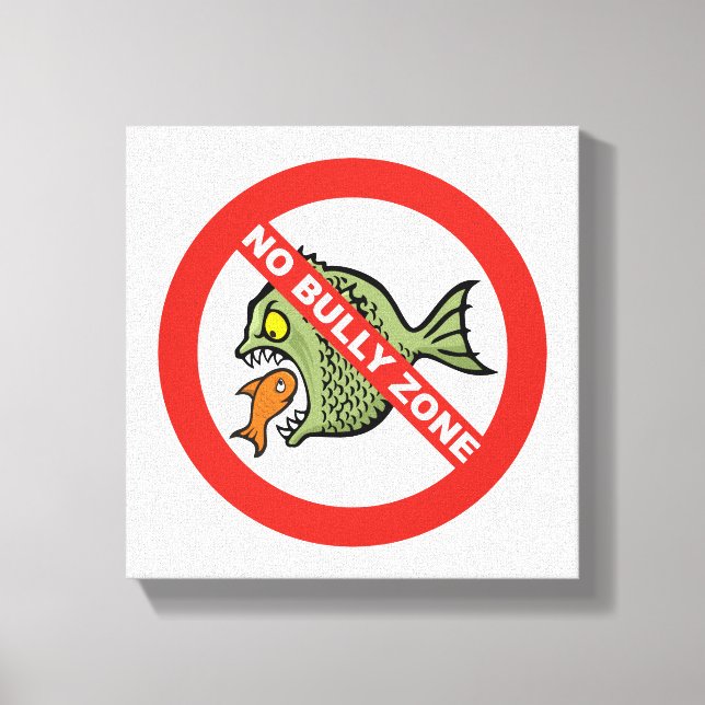 Keine Bully Zone Leinwanddruck (Vorderseite)