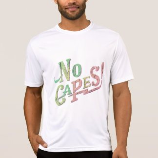Keine Capes T-Shirt