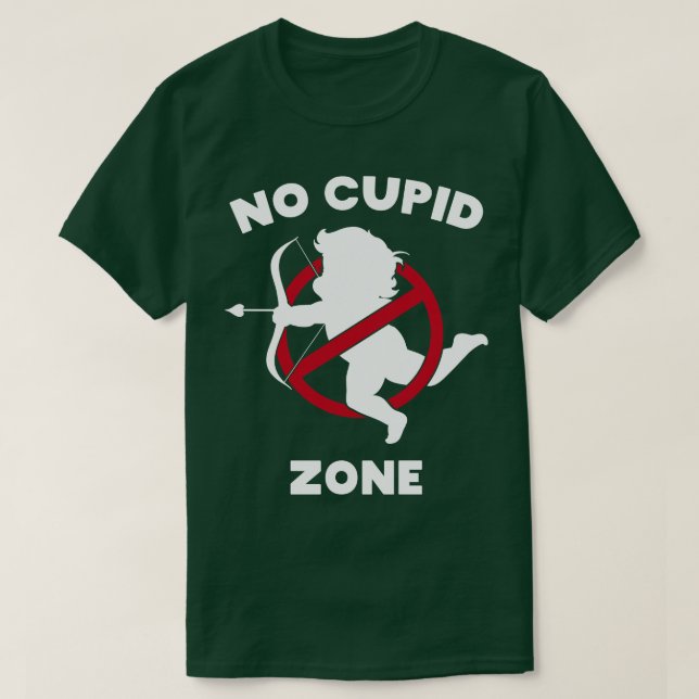 Keine Cupid Zone 2 T-Shirt (Design vorne)