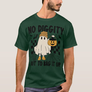 Keine Diggity Bout, um es zu verpacken 16 T-Shirt