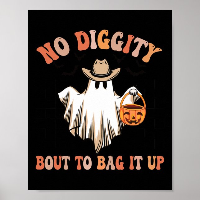 Keine Diggy Bout, um es Niedliches Ghost-Halloween Poster (Vorne)