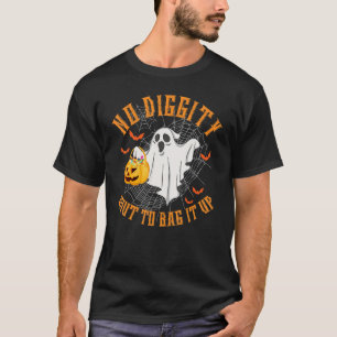 Keine Diggy Bout, um es Niedliches Ghost-Halloween T-Shirt
