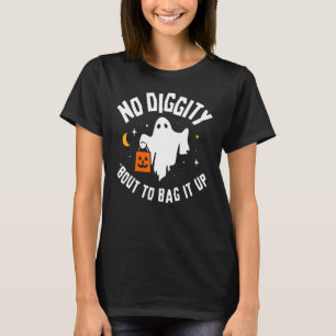 Keine Diggy Bout, um es Niedliches Ghost-Halloween T-Shirt