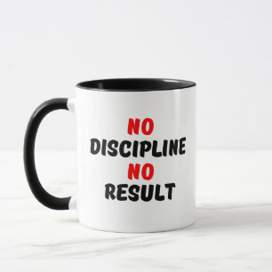 KEINE DISZIPLIN KEIN ERGEBNIS TASSE