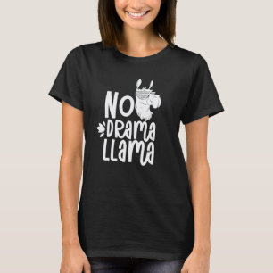 Keine Drama Lama Llamas Süße Sprüche Tier T-Shirt