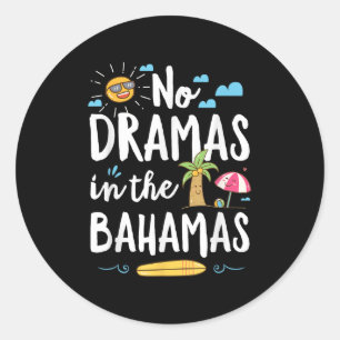 Keine Dramen auf den Bahamas Sommerurlaub Strandge Runder Aufkleber