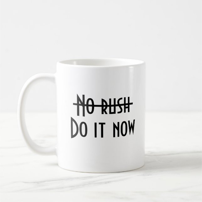 Keine Eile Kaffeetasse (Links)