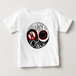 Keine Eile, keine Pause Baby T-shirt