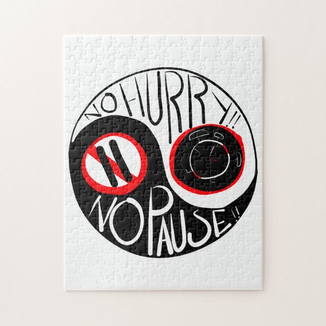 Keine Eile, keine Pause Puzzle (Vertikal)