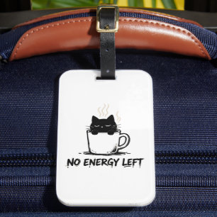 KEINE ENERGIE MEHR ÜBRIG” Verschlafene Katze in Ka Gepäckanhänger