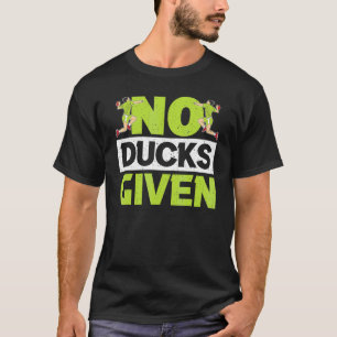 Keine Enten Gaga Ball Dodgeball Game 1 T-Shirt