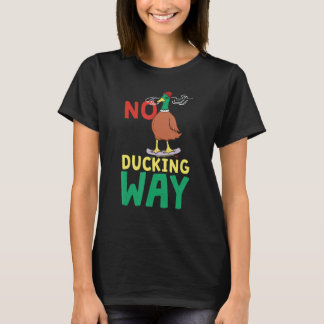 Keine Enten Möglichkeit Ente T-Shirt