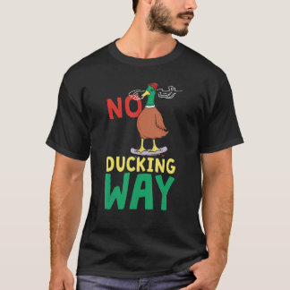 Keine Enten Weg Ente T-Shirt
