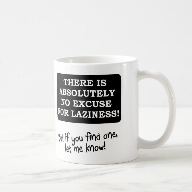 Keine Entschuldigung für Lazzmugge oder Reiseumarm Kaffeetasse (Rechts)