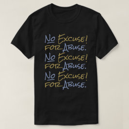 Keine Entschuldigung für Missbrauch Männer Unterst T-Shirt